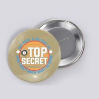 Father's Day My Pool Strategy Is Top Secret Billiards Player Gift For Dad Button