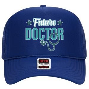 Future Doctor Med School Medical Students Graduate Graphic Gift High Crown Mesh Back Trucker Hat