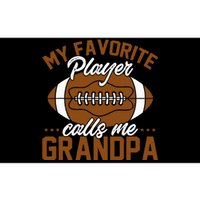 Football Dad My Favorite Player Calls Me Grandpa Bumper Sticker