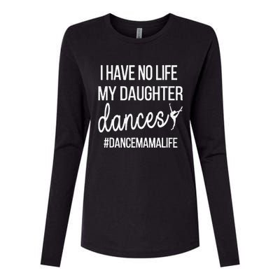 Funny Dance Mama Dance Mom Of A Dancer Mom Womens Cotton Relaxed Long Sleeve T-Shirt