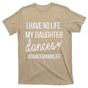 Funny Dance Mama Dance Mom Of A Dancer Mom T-Shirt