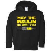 Funny Diabetes May The Insulin Be With You Gift Toddler Hoodie