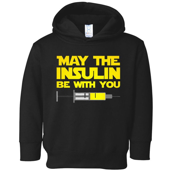 Funny Diabetes May The Insulin Be With You Gift Toddler Hoodie