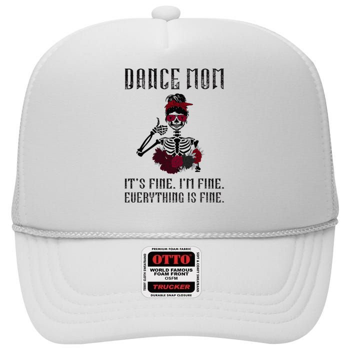 Funny Dance Mom Dancing Mother Of A Dancer Mama High Crown Mesh Back Trucker Hat