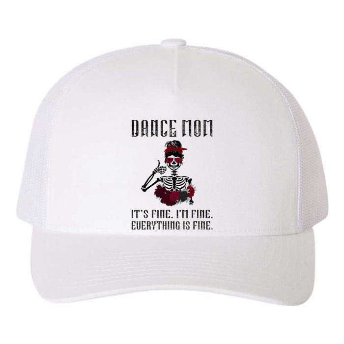 Funny Dance Mom Dancing Mother Of A Dancer Mama Yupoong Adult 5-Panel Trucker Hat