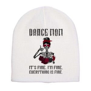 Funny Dance Mom Dancing Mother Of A Dancer Mama Short Acrylic Beanie