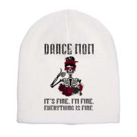 Funny Dance Mom Dancing Mother Of A Dancer Mama Short Acrylic Beanie