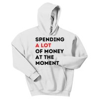 Funny Dad Mom Parents Day Spending A Lot Money At The Moment Kids Hoodie