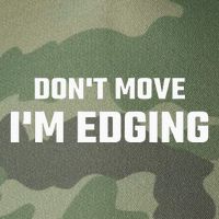 Funny DonT Move IM Edging Legacy Tie Dye Trucker Hat