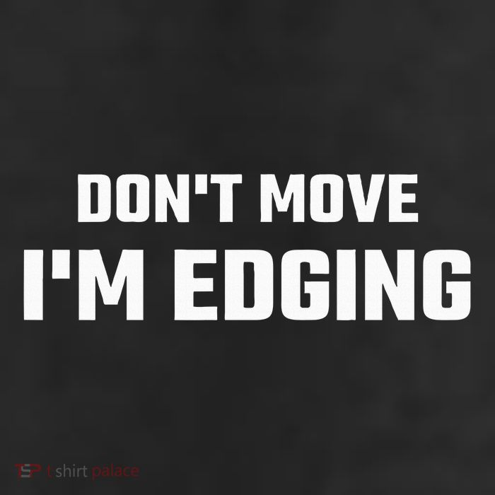 Funny DonT Move IM Edging Beanie