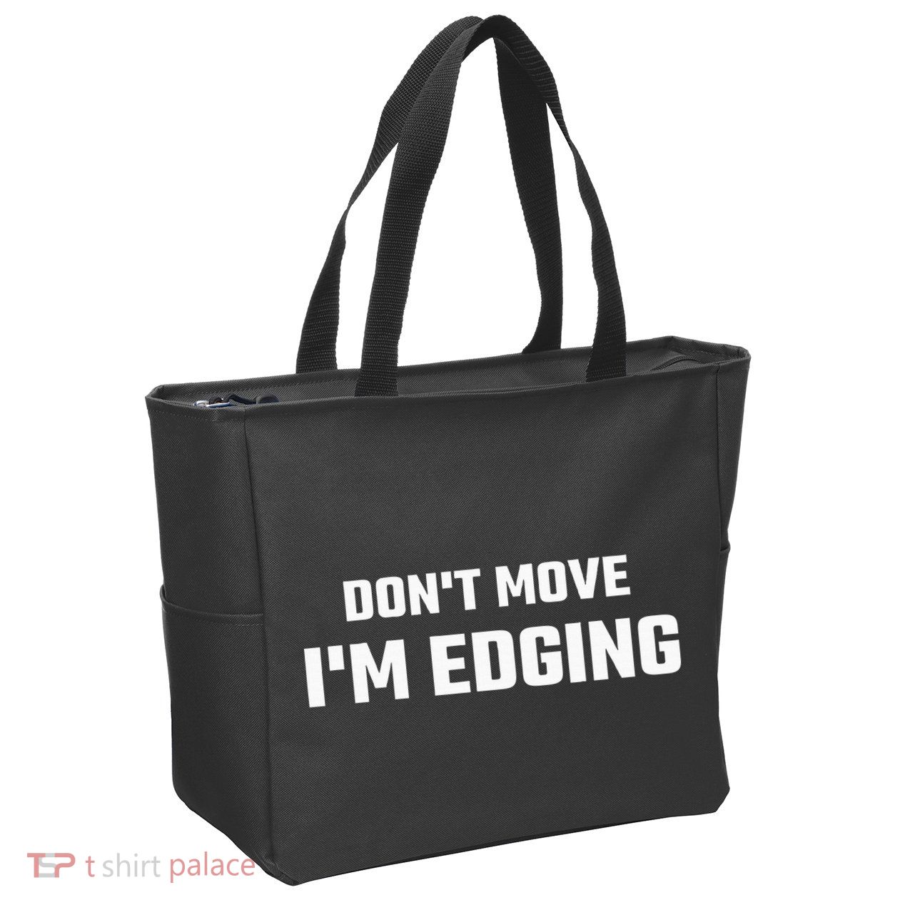 Funny DonT Move IM Edging Zip Tote Bag