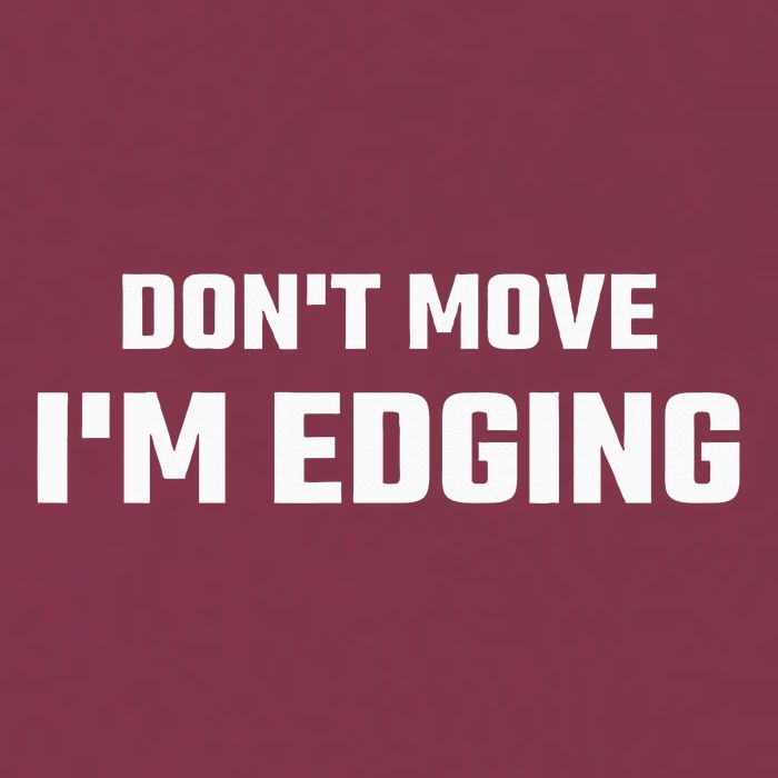 Funny DonT Move IM Edging 16oz Travel Tumbler