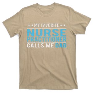 Fathers Day My Favorite Nurse Practitioner Calls Me Dad T-Shirt