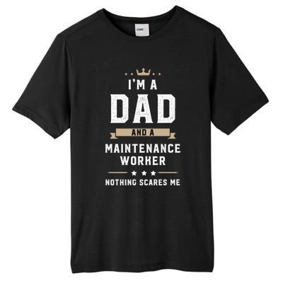 Funny Dad Maintenance Worker Fathers Day Gift Tall Fusion ChromaSoft Performance T-Shirt