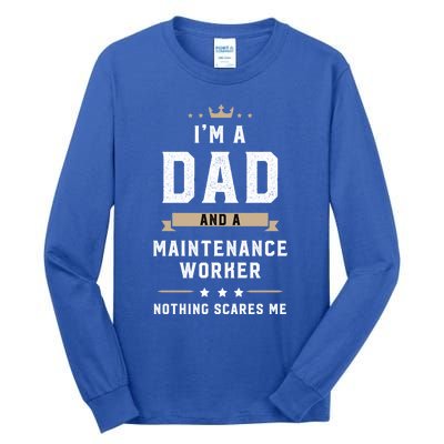 Funny Dad Maintenance Worker Fathers Day Gift Tall Long Sleeve T-Shirt