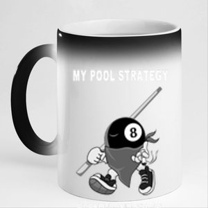 Father's Day My Pool Strategy Funny Billiards Pool Player Gift For Dad 11oz Black Color Changing Mug