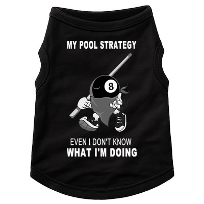 Father's Day My Pool Strategy Funny Billiards Pool Player Gift For Dad Doggie Tank