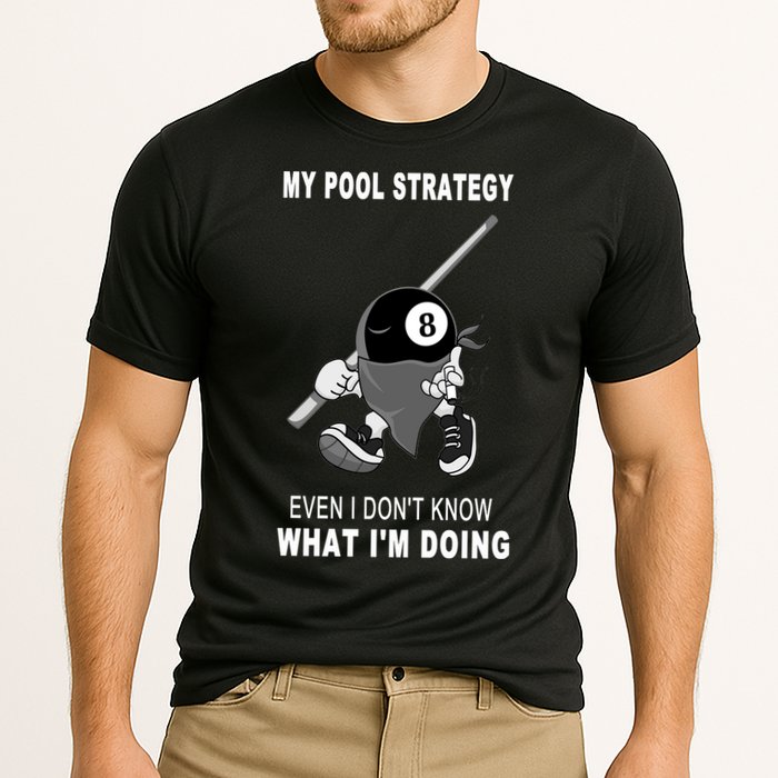 Father's Day My Pool Strategy Funny Billiards Pool Player Gift For Dad Performance Shirt