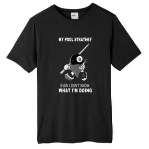 Father's Day My Pool Strategy Funny Billiards Pool Player Gift For Dad Tall Fusion ChromaSoft Performance T-Shirt