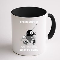 Father's Day My Pool Strategy Funny Billiards Pool Player Gift For Dad Mug
