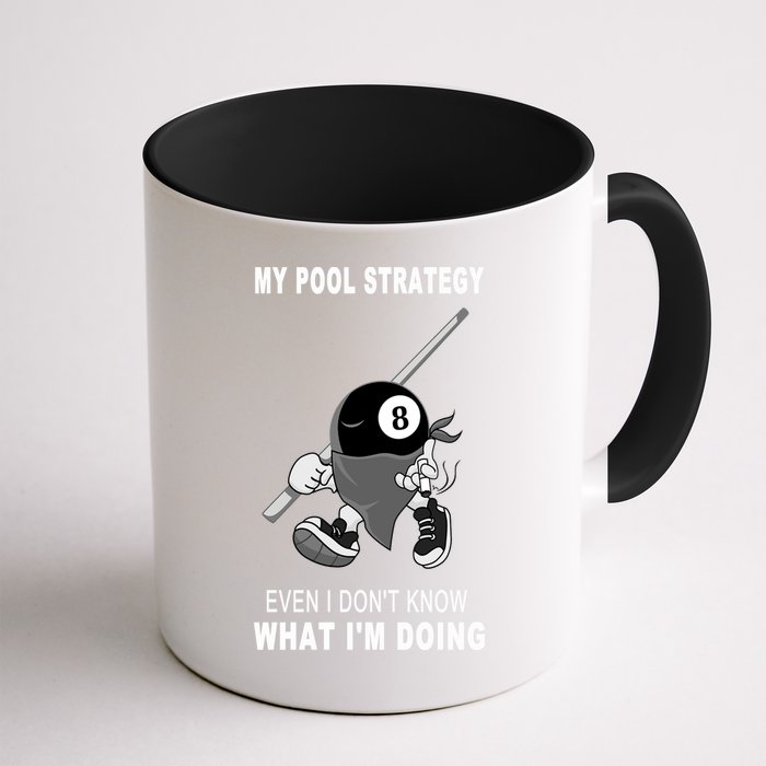 Father's Day My Pool Strategy Funny Billiards Pool Player Gift For Dad Mug