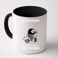 Father's Day My Pool Strategy Funny Billiards Pool Player Gift For Dad Mug