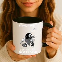 Father's Day My Pool Strategy Funny Billiards Pool Player Gift For Dad Mug