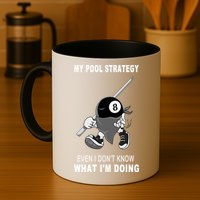 Father's Day My Pool Strategy Funny Billiards Pool Player Gift For Dad Mug
