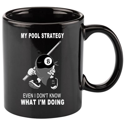 Father's Day My Pool Strategy Funny Billiards Pool Player Gift For Dad 11oz C Handle Ceramic Mug
