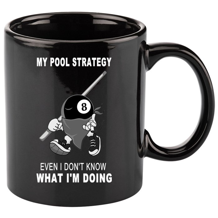 Father's Day My Pool Strategy Funny Billiards Pool Player Gift For Dad 11oz C Handle Ceramic Mug