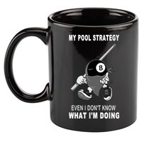 Father's Day My Pool Strategy Funny Billiards Pool Player Gift For Dad 11oz C Handle Ceramic Mug