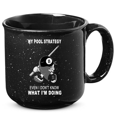 Father's Day My Pool Strategy Funny Billiards Pool Player Gift For Dad 15oz Campfire Ceramic Mug