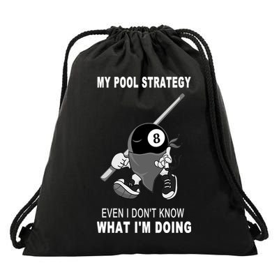 Father's Day My Pool Strategy Funny Billiards Pool Player Gift For Dad Drawstring Bag