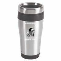 Father's Day My Pool Strategy Funny Billiards Pool Player Gift For Dad 16oz Travel Tumbler