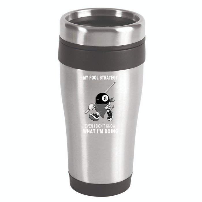 Father's Day My Pool Strategy Funny Billiards Pool Player Gift For Dad 16oz Travel Tumbler