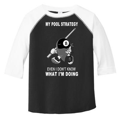 Father's Day My Pool Strategy Funny Billiards Pool Player Gift For Dad Toddler Fine Jersey T-Shirt