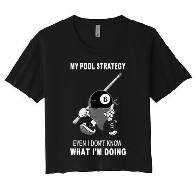 Father's Day My Pool Strategy Funny Billiards Pool Player Gift For Dad Crop Top