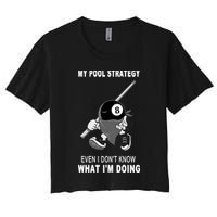 Father's Day My Pool Strategy Funny Billiards Pool Player Gift For Dad Crop Top