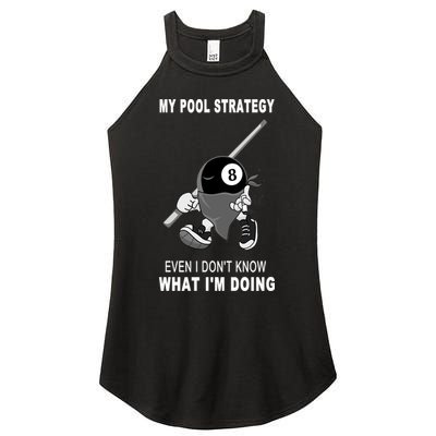 Father's Day My Pool Strategy Funny Billiards Pool Player Gift For Dad Women's Perfect Tri Rocker Tank
