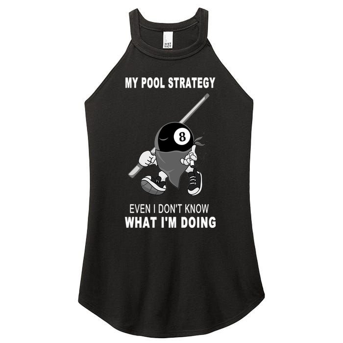 Father's Day My Pool Strategy Funny Billiards Pool Player Gift For Dad Women's Perfect Tri Rocker Tank