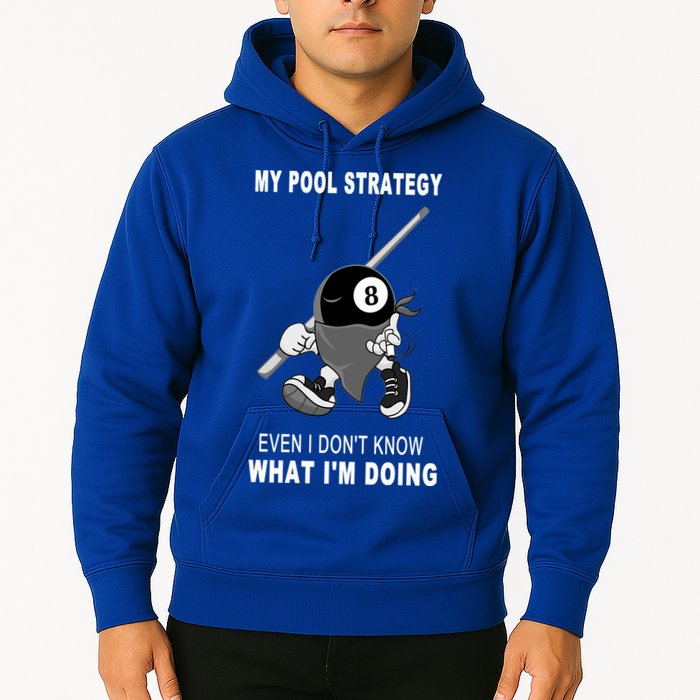 Father's Day My Pool Strategy Funny Billiards Pool Player Gift For Dad Hoodie