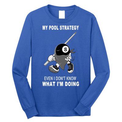 Father's Day My Pool Strategy Funny Billiards Pool Player Gift For Dad Long Sleeve Shirt