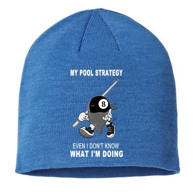 Father's Day My Pool Strategy Funny Billiards Pool Player Gift For Dad Sustainable Beanie