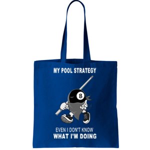 Father's Day My Pool Strategy Funny Billiards Pool Player Gift For Dad Tote Bag