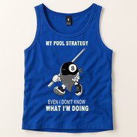 Father's Day My Pool Strategy Funny Billiards Pool Player Gift For Dad Tank Top