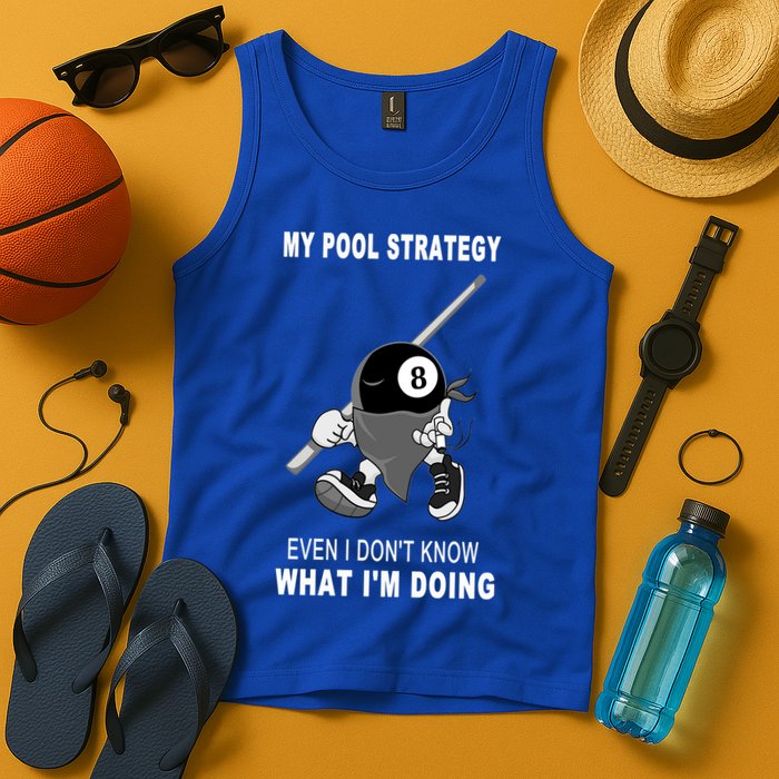 Father's Day My Pool Strategy Funny Billiards Pool Player Gift For Dad Tank Top