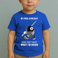 Father's Day My Pool Strategy Funny Billiards Pool Player Gift For Dad Toddler T-Shirt