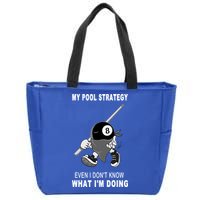 Father's Day My Pool Strategy Funny Billiards Pool Player Gift For Dad Zip Tote Bag