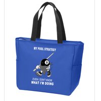 Father's Day My Pool Strategy Funny Billiards Pool Player Gift For Dad Zip Tote Bag