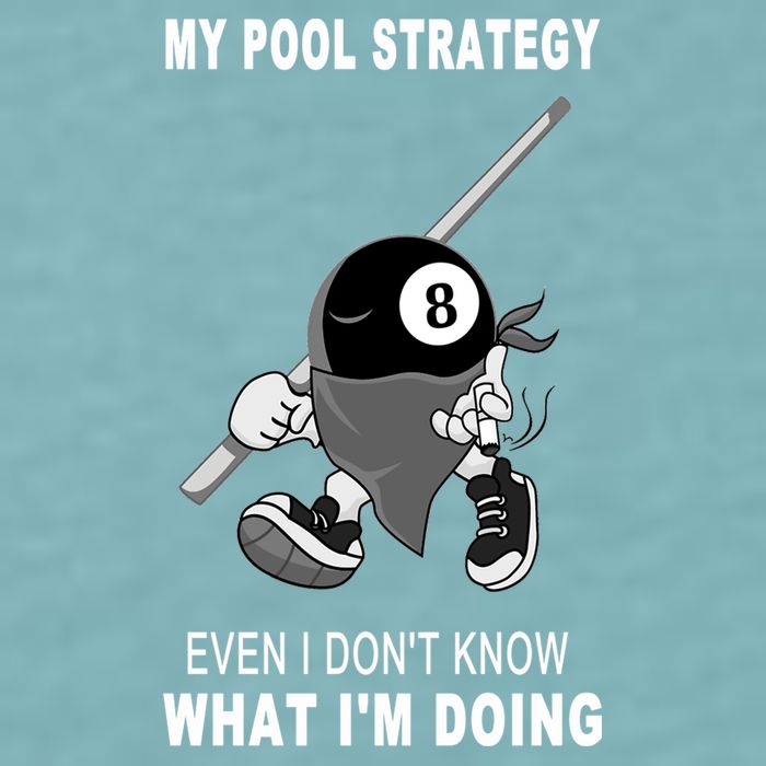 Father's Day My Pool Strategy Funny Billiards Pool Player Gift For Dad Sueded Cloud Jersey T-Shirt